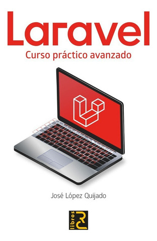 Libro Técnico Laravel. Curso Práctico Avanzado