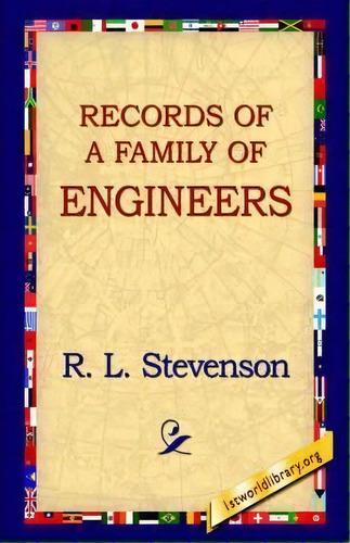 Records Of A Family Of Engineers, De Robert Louis Stevenson. Editorial 1st World Library Literary Society, Tapa Blanda En Inglés