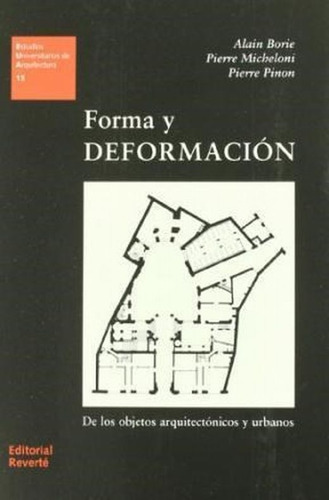 Libro: Forma Y Deformación De Los Objetos Arquitectónicos Y