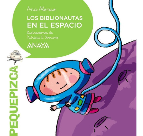 Los Biblionautas En El Espacio, De Alonso, Ana. Editorial Anaya, Tapa Blanda, Edición 1o En Español