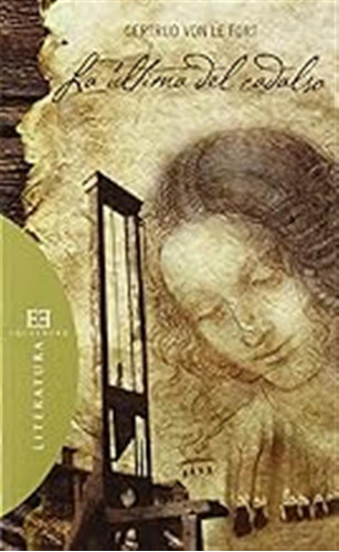 La Última Del Cadalso (literatura) / Gertrud Von Le Fort