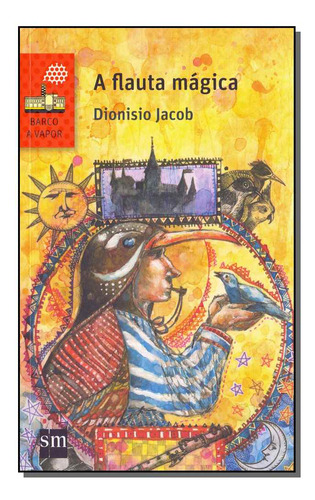 Libro Flauta Magica A 02ed 15 De Jacob Dionisio Sm Edicoes