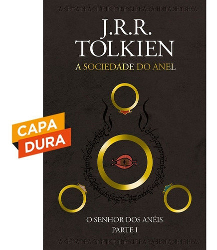 A Sociedade Do Anel (o Senhor Dos Anéis Parte 1)(capa Dura)