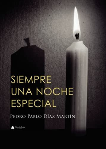 Libro Siempre Una Noche Especial De Pedro Pablo Díaz Martín