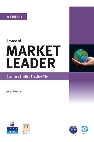 Market Leader 3rd Edition Advanced Practice File & Practice File Cd Pack, De Cotton, David. Editorial Pearson En Inglés