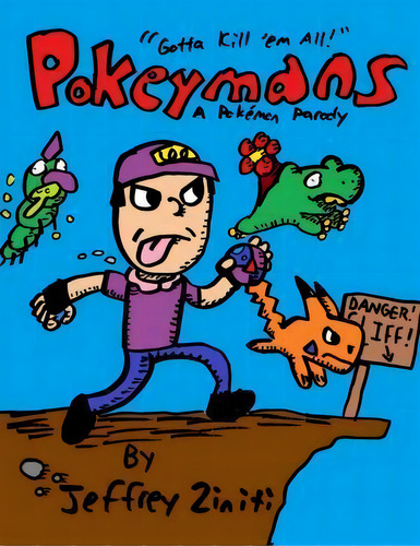 Pokeymans, De Jeffrey Ziniti. Editorial Createspace Independent Publishing Platform, Tapa Blanda En Inglés