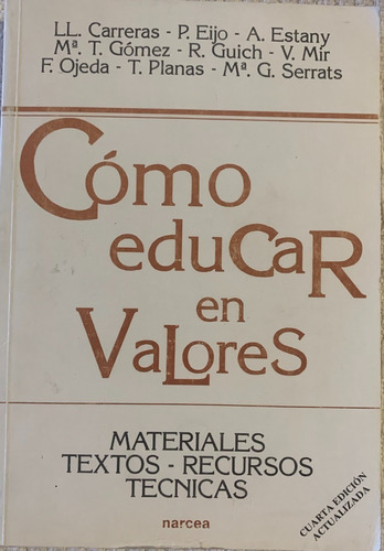 Libro Como Educar En Valores Ed. Narcea