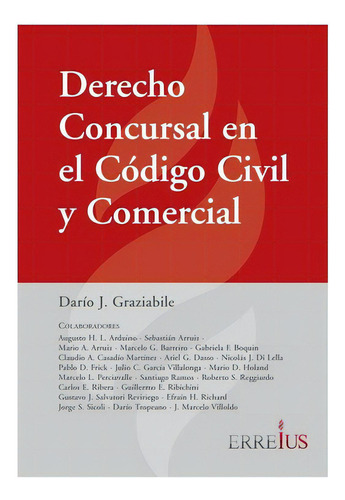 Derecho Concursal En El Código Civil Y Comercial, De Darío J. Graziabile. Editorial Errepar En Español