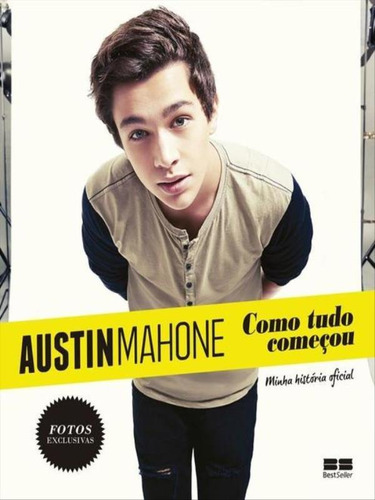 Austin Mahone: Como Tudo Começou