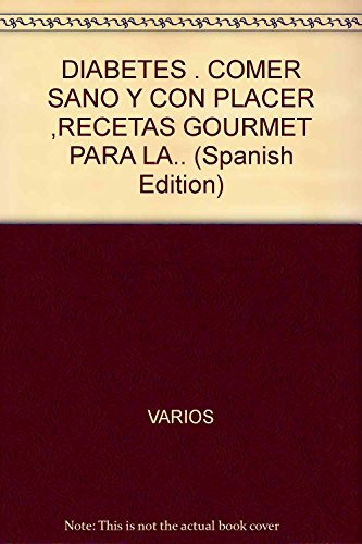 Recetas Gourmet Para La Diabetes - Comer Sano, Continente