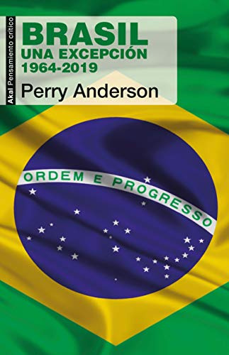 Brasil: Una Excepción. 1964-2019: 79 (pensamiento Crítico)