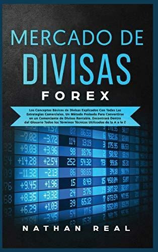 Libro : Forex Mercado De Divisas Los Conceptos Basicos De _c
