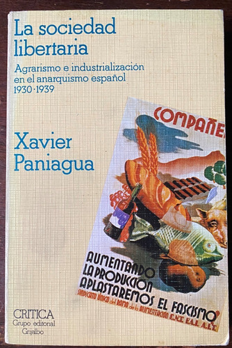 La Sociedad Libertaria, 1930-1939 / Xavier Paniagua  E1