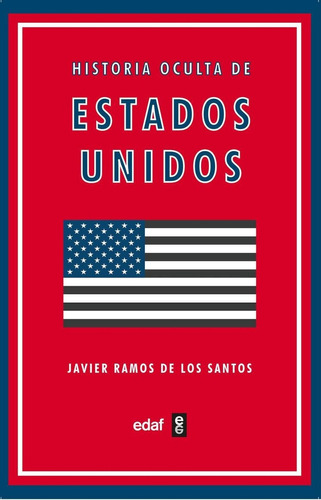 Libro: Historia Oculta De Estados Unidos. Ramos De Los Santo