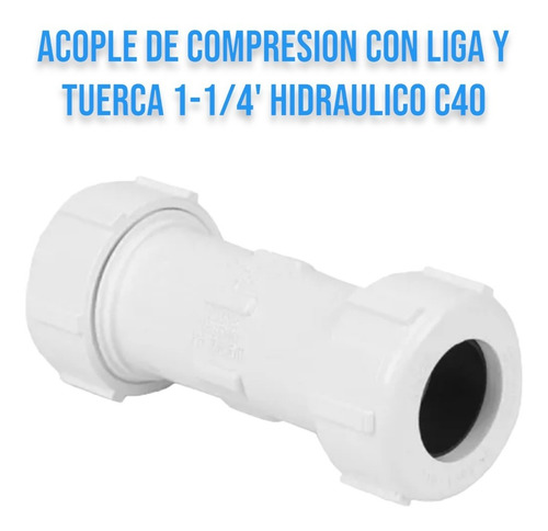 Acople De Compresion Con Liga Y Tuerca 1-1/4' Hidraulico C40
