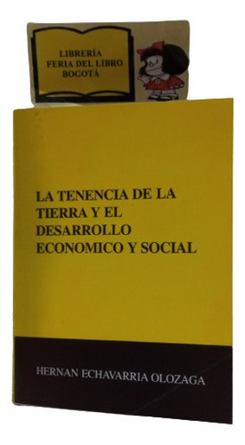 La Tenencia De La Tierra Y El Desarrollo Económico Y Social