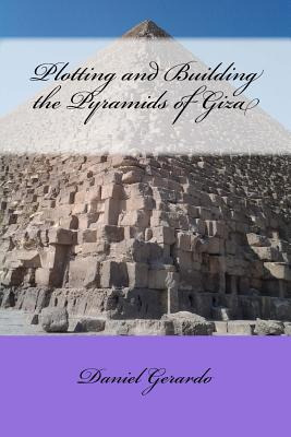 Libro Plotting And Building The Pyramids Of Giza - Gerard...