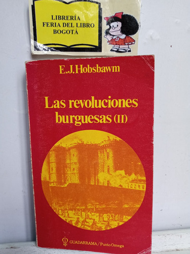 Las Revoluciones Burguesas - E.j.hobsbawm - Tomo 2 - 1974