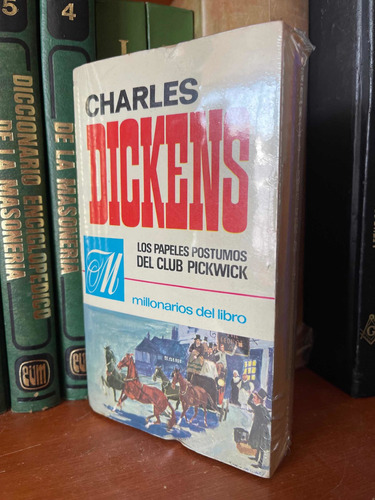 Charles Dickens Los Papeles Postumos Del Club Pickwick | Meses sin intereses