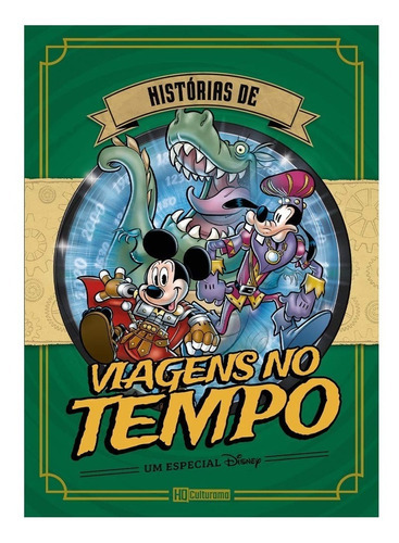 Disney Especial Historias De Viagem No Tempo: Disney Especial Historias De Viagem No Tempo, De Disney. Série Disney, Vol. 1. Editora Culturama, Capa Dura, Edição 1 Em Português, 2020