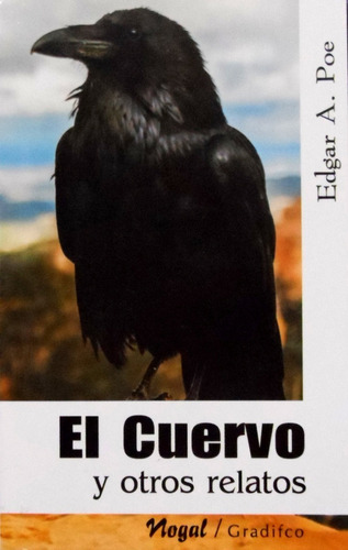 El Cuervo Y Otros Relatos - Edgar Allan Poe - Nogal Gradifco