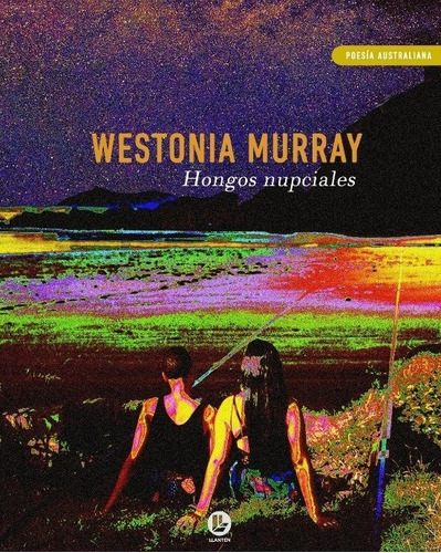 Hongos Nupciales - Westonia Murray - Llantén