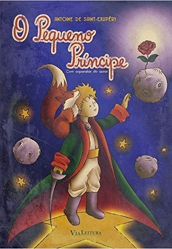 O Pequeno Príncipe, De Antoine De Saint-exupéry. Editora Via Leitura Em Português