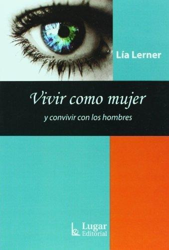 Vivir Como Mujer Y Convivir Con Los Hombres Lugar