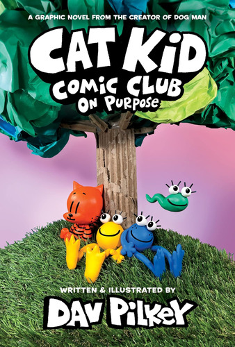 Libro Cat Kid Comic Club: On Purpose-inglés