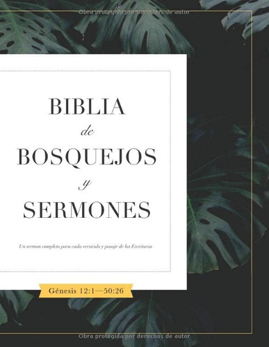 Libro: Biblia De Bosquejos Y Sermones: Génesis 12-50 (spanis