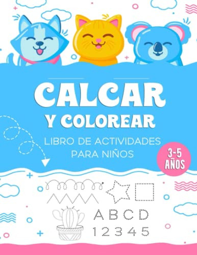 Calcar Y Colorear Libro De Actividades Para Niños: Practique