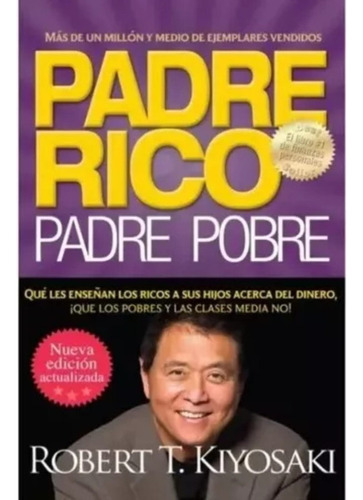 Padre Rico Padre Pobre - Robert T Kiyosaki