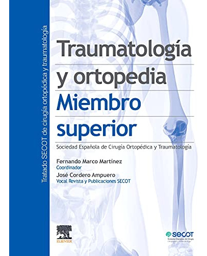 Libro Traumatología Y Ortopedia Del Miembro Superior De José