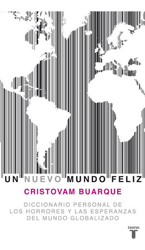 Libro Un Nuevo Mundo Feliz - Buarque, Cristovam