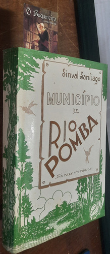 História Do Município De Rio Pomba - Sinval Santiago