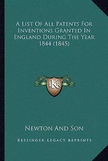 Libro A List Of All Patents For Inventions Granted In Eng...