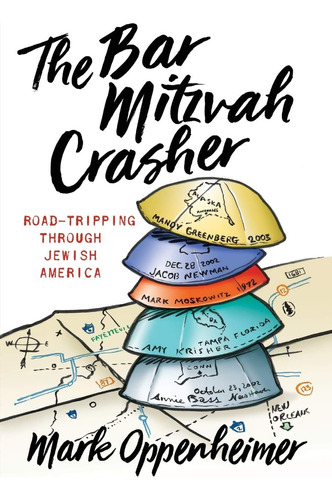 Libro: The Bar Mitzvah Crasher: Road-tripping Through Jewis