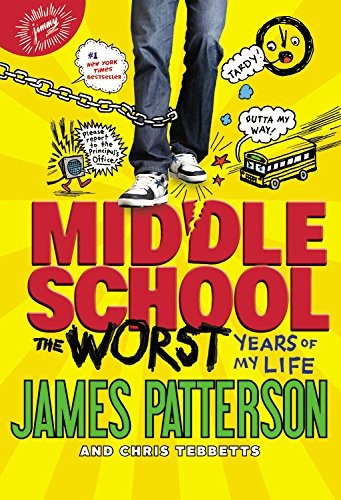 Middle School, The Worst Years Of My Life, De James Patterson, Chris Tebbetts. Editorial Little Brown And Company, Tapa Blanda En Inglés, 0000