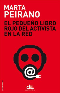 El Pequeño Libro Rojo Del Activista En La Red Peirano, Mart