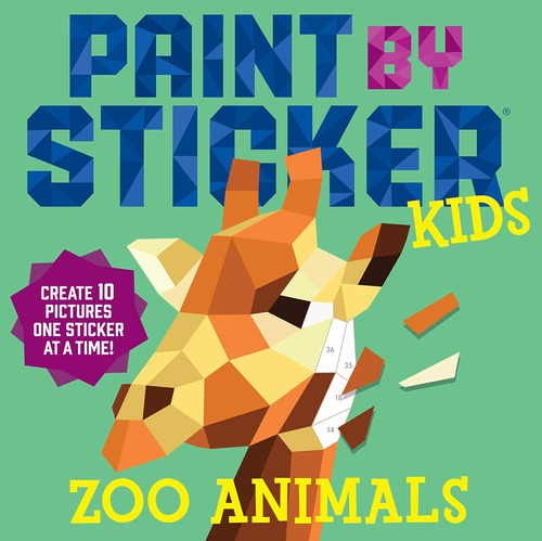 Paint By Sticker Kids: Zoo Animals: ¡crea 10 Imágenes, Una A