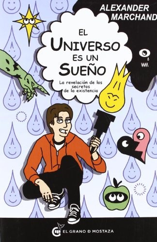 El Universo Es Un Sueño - Alexander Marchand