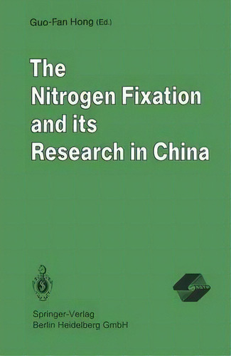 The Nitrogen Fixation And Its Research In China, De Guo-fan Hong. Editorial Springer Verlag Berlin Heidelberg Gmbh Co Kg, Tapa Blanda En Inglés