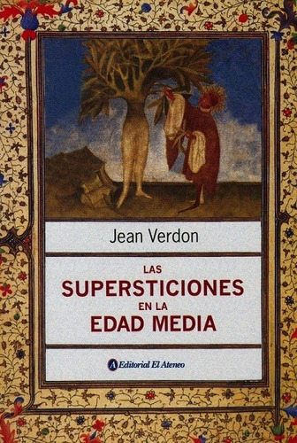 Las Supersticiones En La Edad Media - Verdon Jean