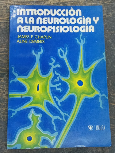 Introduccion A La Neurologia Y Neurofisiologia * J. Chaplin