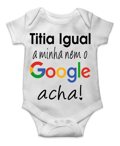 Roupa De Bebê Personalizada Titia Igual Nem O Google Acha