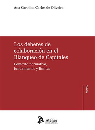 Los Deberes De Colaboracion En El Blanqueo De Capitales - An