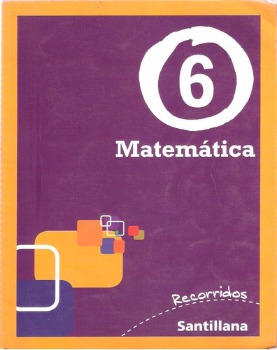 Matemática 6 - Recorridos Santillana
