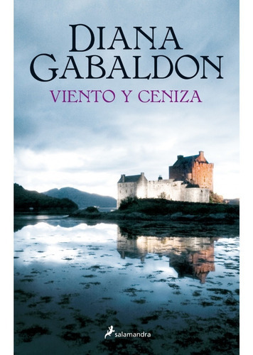VIENTO Y CENIZA, de Diana Gabaldon. Editorial Salamandra, tapa blanda en español, 2020