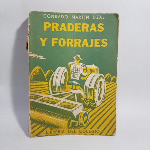 Antiguo Libro Praderas Y Forrajes 1913 Uzal Cabaut Mag 60047