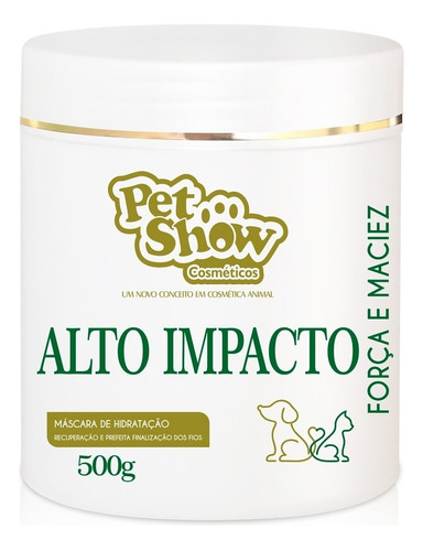 Máscara De Hidratação Alto Impacto 500g Petshow Banho & Tosa